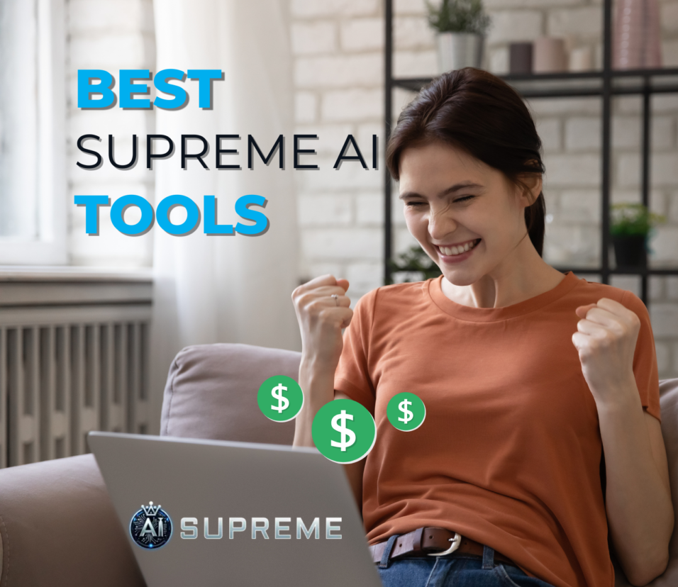 Best Supreme Ai Tools